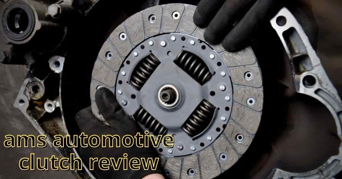 ams automotive clutch review