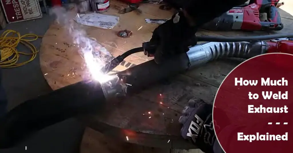 How Much to Weld Exhaust
