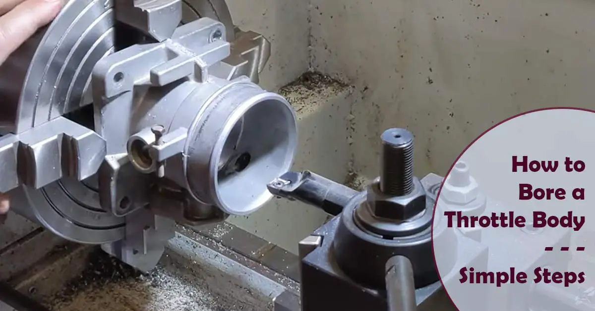 How to Bore a Throttle Body (3 Simple Steps)