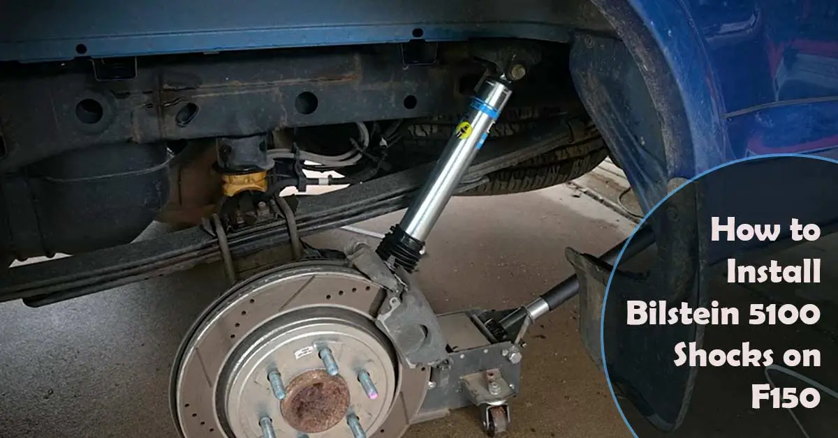 How to Install Bilstein 5100 Shocks on F150 (8 Steps)