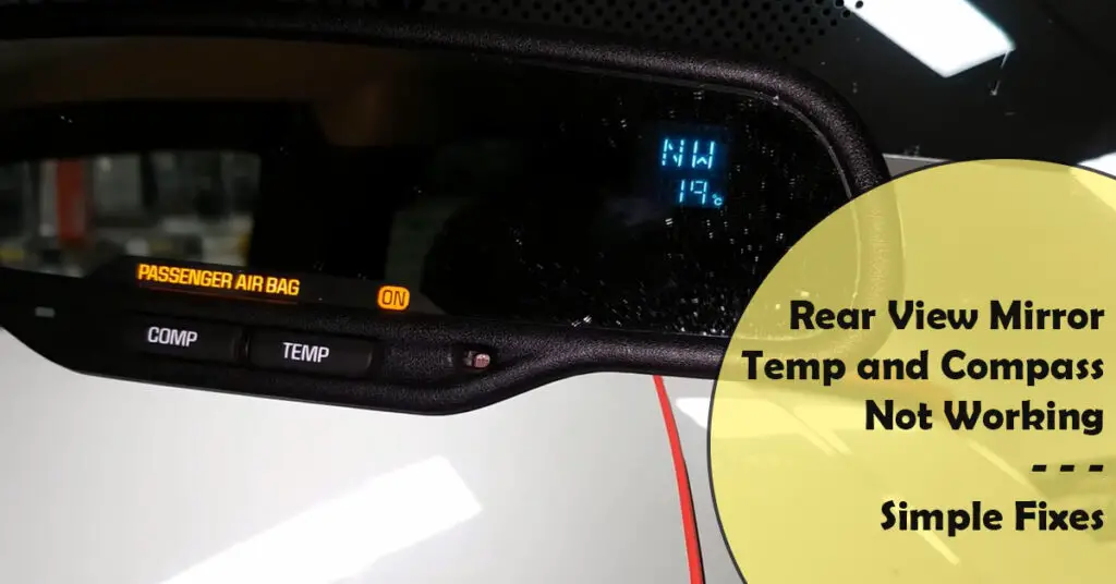 Rear View Mirror Temp and Compass Not Working
